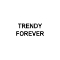Trendy Forever
